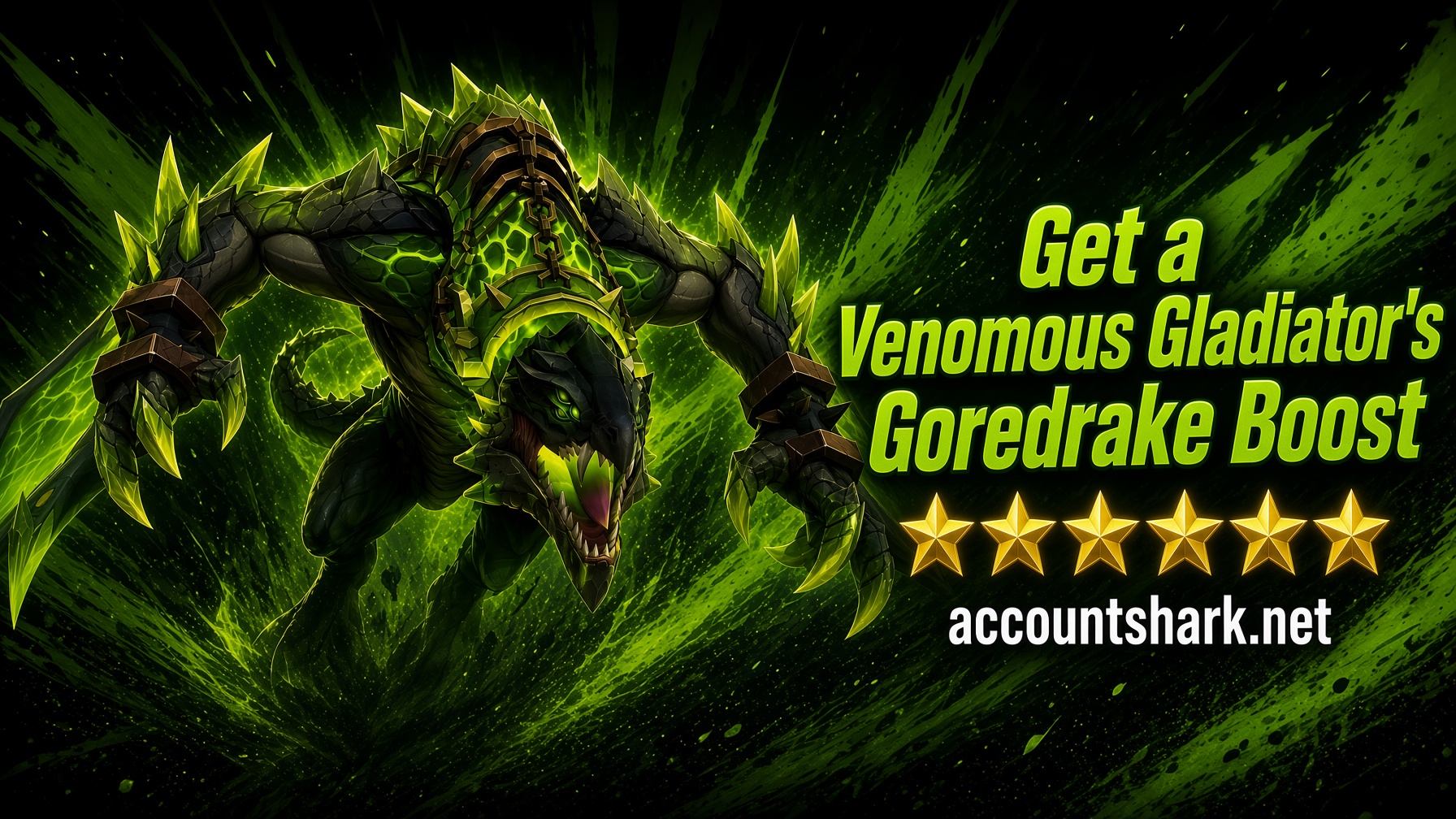 Get a Venomous Gladiator's Goredrake Boost on AccountShark